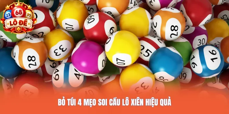 Bỏ túi 4 mẹo soi cầu lô xiên hiệu quả
