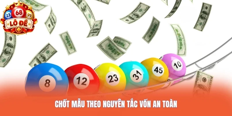 Chốt mẫu theo nguyên tắc vốn an toàn