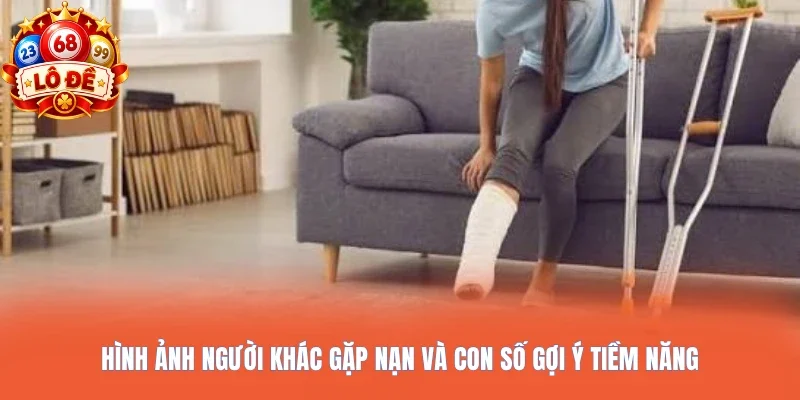 Hình ảnh người khác gặp nạn và con số gợi ý tiềm năng